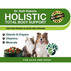 Holistic Total Body Support — Daily Multivitamin & Pasture-Raised Glandular Blend for Dogs & Cats